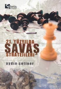 21. Yüzyılda Savaş Stratejileri                                                                                                                                                                                                                                