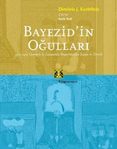 Bayezid’in Oğulları                                                                                                                                                                                                                                            