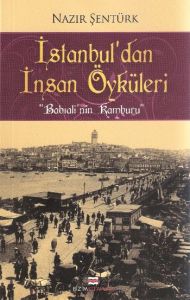 İstanbul’dan İnsan Öyküleri                                                                                                                                                                                                                                    