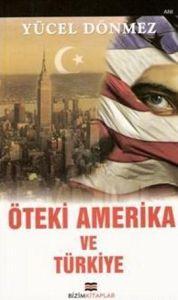Öteki Amerika ve Türkiye                                                                                                                                                                                                                                       