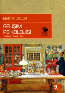 Gelişim Psikolojisi Yetişkinlik, Yaşlılık, Ölüm                                                                                                                                                                                                                