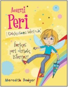 Acemi Peri Gökkuşağı Şehrinde                                                                                                                                                                                                                                  