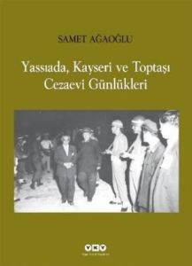 Yassıada, Kayseri ve Toptaşı Cezaevi Günlükleri                                                                                                                                                                                                                