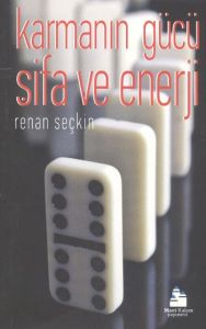 Karmanın Gücü Şifa ve Enerji                                                                                                                                                                                                                                   