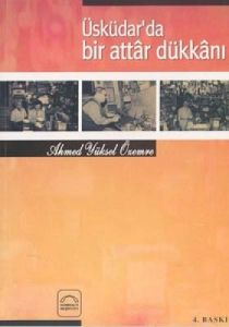 Üsküdar’da Bir Attar Dükkanı                                                                                                                                                                                                                                   