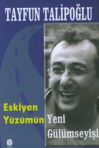 Eskiyen Yüzümün Yeni Gülümseyişi                                                                                                                                                                                                                               