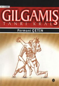 Gılgamış Tanrı Kral                                                                                                                                                                                                                                            