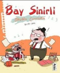 Bay Sinirli - Okulda Curcuna                                                                                                                                                                                                                                   