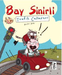 Bay Sinirli - Trafik Canavarı                                                                                                                                                                                                                                  