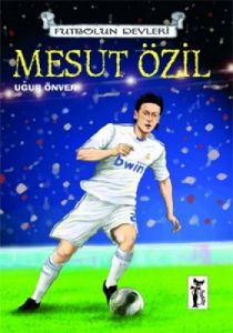 Futbolun Devleri - Mesut Özil                                                                                                                                                                                                                                  
