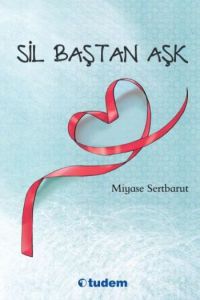Sil Baştan Aşk                                                                                                                                                                                                                                                 