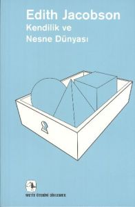 Kendilik ve Nesne Dünyası                                                                                                                                                                                                                                      