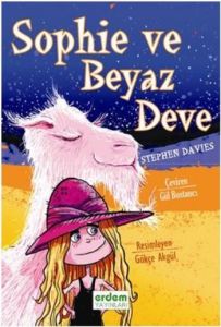 Sophie Ve Beyaz Deve  -  Sophia Serisi                                                                                                                                                                                                                         
