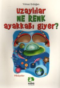 Uzaylılar Ne Renk Ayakkabı Giyer?                                                                                                                                                                                                                              