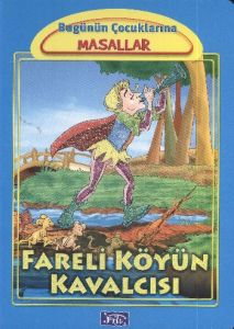 Bugünün Çocuklarına Masallar Dizisi: Fareli Köyün                                                                                                                                                                                                              
