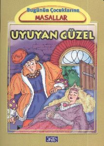Bugünün Çocuklarına Masallar Dizisi: Uyuyan Güzel                                                                                                                                                                                                              