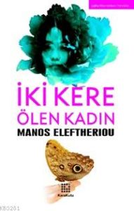İki Kere Ölen Kadın                                                                                                                                                                                                                                            