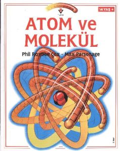 Atom ve Molekül                                                                                                                                                                                                                                                