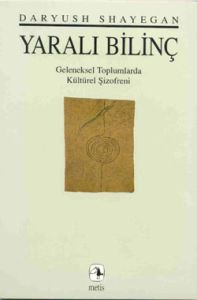 Yaralı Bilinç - Geleneksel Toplumlarda Kültürel Şi                                                                                                                                                                                                             