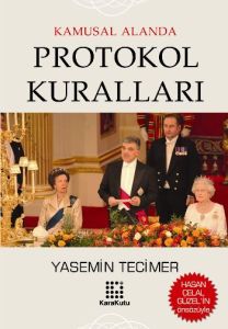 Kamusal Alanda Protokol Kuralları                                                                                                                                                                                                                              