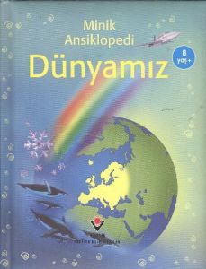 Minik Ansiklopedi - Dünyamız (Sünger Kapaklı)                                                                                                                                                                                                                  
