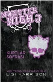Monster High 3 - Kurtlar Sofrası                                                                                                                                                                                                                               