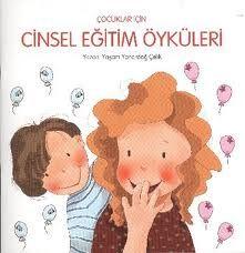 Çocuklar İçin Cinsel Eğitim Öyküleri                                                                                                                                                                                                                           