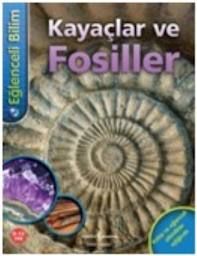 Eğlenceli Bilim - Kayaçlar ve Fosiller                                                                                                                                                                                                                         