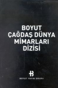 ÇAĞDAŞ DÜNYA MİMARLARI                                                                                                                                                                                                                                         
