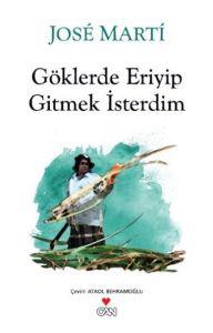 Göklerde Eriyip Gitmek İsterdim                                                                                                                                                                                                                                