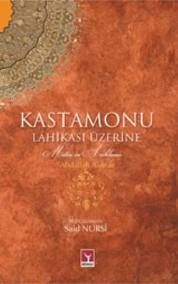 Kastamonu Lahikası Üzerine                                                                                                                                                                                                                                     