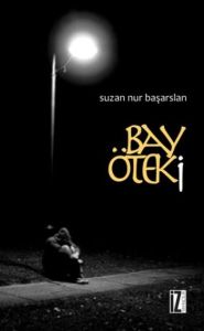 Bay Öteki                                                                                                                                                                                                                                                      