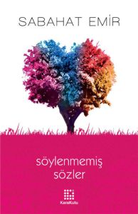 Söylenmemiş Sözler                                                                                                                                                                                                                                             