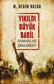 Yıkıldı Büyük Babil                                                                                                                                                                                                                                            