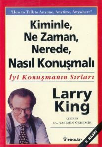 Kiminle, Ne Zaman, Nerede, Nasıl Konuşmalı                                                                                                                                                                                                                     