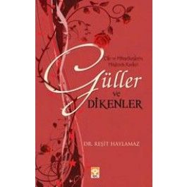 Güller ve Dikenler                                                                                                                                                                                                                                             