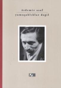 Yumuşaklıklar Değil                                                                                                                                                                                                                                            