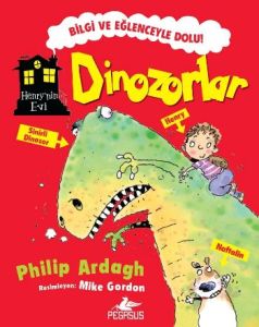 Dinozorlar - Henry’nin Evi                                                                                                                                                                                                                                     