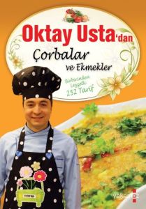 Oktay Usta’dan Çorbalar ve Ekmekler (Ciltli)                                                                                                                                                                                                                   