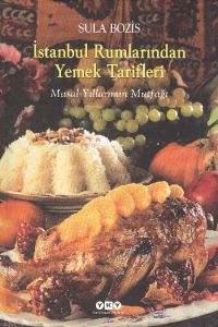 İstanbul Rumlarından Yemek Tarifleri                                                                                                                                                                                                                           