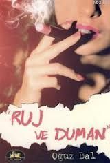 Ruj ve Duman                                                                                                                                                                                                                                                   