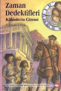 Zaman Dedektifleri 8. Kitap - Kahinlerin Gizemi                                                                                                                                                                                                                