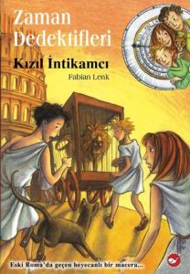 Zaman Dedektifleri 2. Kitap - Kızıl İntikamcı                                                                                                                                                                                                                  