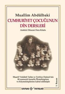 Cumhuriyet Çocuğunun Din Dersleri Atatürk Dönemi D                                                                                                                                                                                                             