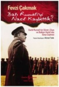 Batı Rumeli’yi Nasıl Kaybettik                                                                                                                                                                                                                                 