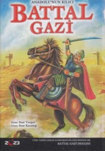 Anadolu'nun Kılıcı Battal Gazi                                                                                                                                                                                                                                 