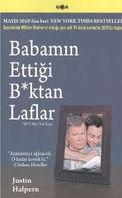 Babamın Ettiği B*ktan Laflar                                                                                                                                                                                                                                   
