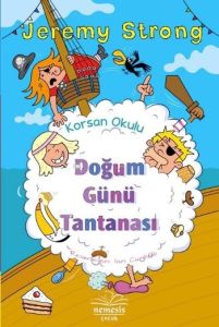Korsan Okulu: Doğum Günü Tantanası                                                                                                                                                                                                                             