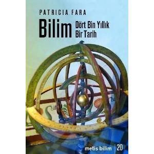 Bilim: Dört Bin Yıllık Bir Tarih                                                                                                                                                                                                                               