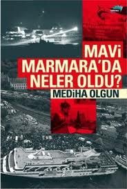 Mavi Marmara’da Neler Oldu?                                                                                                                                                                                                                                    